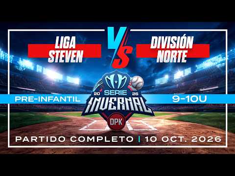 Partido Completo ⚾ Liga Steven 🆚 División Norte | 9-10U | Serie Invernal DPK 2026